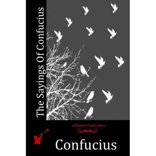 The Sayings Of Confucius