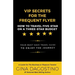 VIP Secrets for the Frequent Flyer: How to Travel Five-Star on a Three-Star Budget