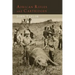 African Rifles and Cartridges: The Experiences and Opinions of a Professional Ivory Hunter