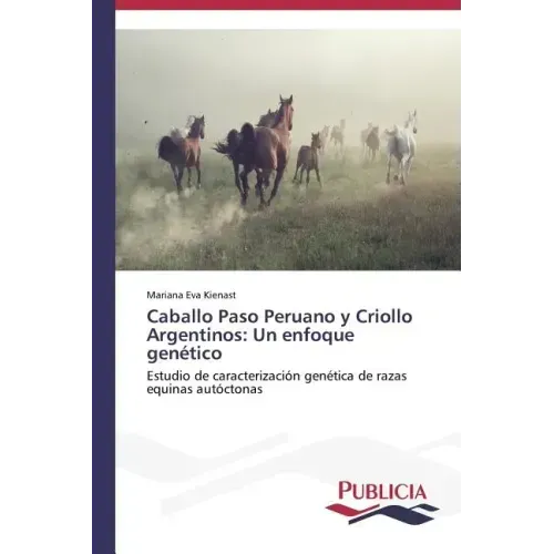 Caballo Paso Peruano y Criollo Argentinos: Un enfoque genético