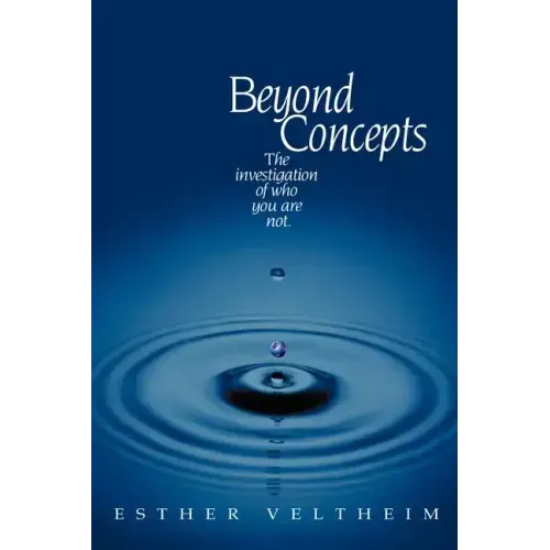Beyond Concepts: The Investigation of Who You Are Not