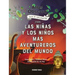 Atlas Obscura: Guía de Exploración Para Las Niñas Y Los Niños Más Aventureros del Mundo