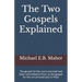 The Two Gospels Explained: The gospel for the uncircumcised had been committed to Paul, as the gospel for the circumcised was to Peter