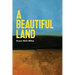 A Beautiful Land