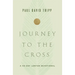 Journey to the Cross: A 40-Day Lenten Devotional