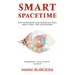 Smart Spacetime: How information challenges our ideas about space, time, and process