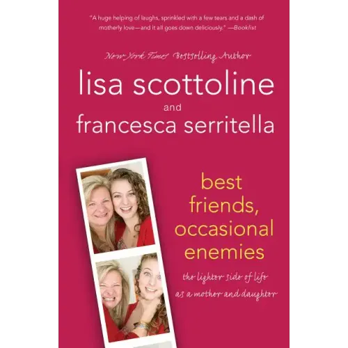 Best Friends, Occasional Enemies