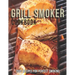 Grill Smoker Cookbook: 260+ Recipes For Perfect smoking