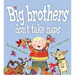 Big Brothers Don't Take Naps
