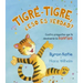 Tigre-Tigre, Eso Es Verdad?