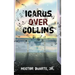 Icarus over Collins