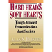 Hard Heads, Soft Hearts: Tough-Minded Economics for a Just Society