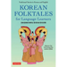 Korean Folktales for Language Learners: Traditional Stories in English and Korean (Free Online Audio)