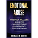 Emotional Abuse: Gaslighting, Narcissistic Abuse, Co-Dependency, Toxic Relationships