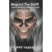 Beyond The Dark Horror Stories to keep you Awake Volume II