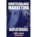 Nightclub and Bar Marketing: The Secrets to Succeeding in Today's Nightlife Business