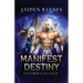 Manifest Destiny: An Unholy Alliance