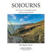 Sojourns: 100 Trails of Enlightenment: Inspired by the California Central Coast