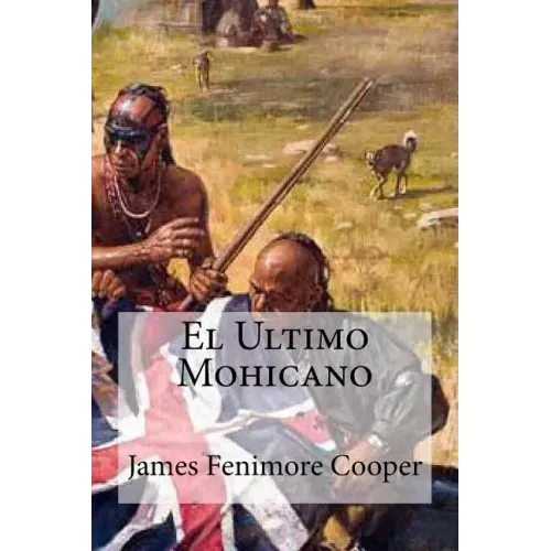 El Ultimo Mohicano