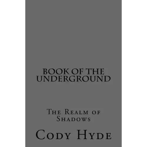 Book of the Underground: The Realm of Shadows