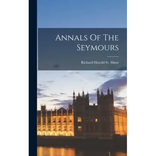 Annals Of The Seymours