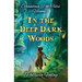 In The Deep Dark Woods
