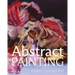 Abstract Painting: Contemporary Painters