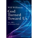 God Turned Toward Us: The ABCs of Christian Faith
