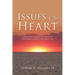 Issues of the Heart: Personal Stories of Faith to Encourage and Challenge You