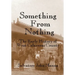 Something From Nothing: The Early History of West Calaveras County