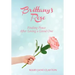Brittany's Rose: Finding Peace After Losing a Loved One