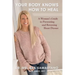 Your Body Knows How to Heal: A Woman's Guide to Preventing and Reversing Heart Disease