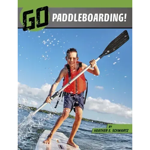 Go Paddleboarding!