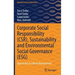 Corporate Social Responsibility (Csr), Sustainability and Environmental Social Governance (Esg): Approaches to Ethical Management