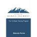 Living the Hero's Journey: The 12-Week Training Program
