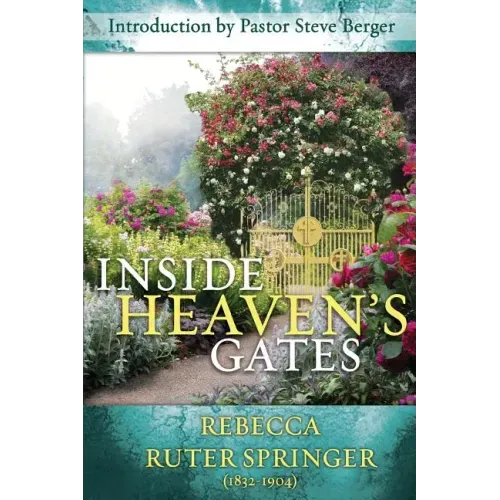 Inside Heaven's Gates: A Nineteenth-Century Classic Retold