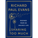 Sharing Too Much: Musings from an Unlikely Life