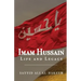 Imam Hussain: Life and Legacy