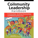 The Community Leadership Handbook: Framing Ideas, Building Relationships, and Mobilizing Resources