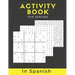 Activity Book For Seniors In Spanish: Large Print Puzzle Book Gift With Solutions...Mixed Puzzle Book For Adults With Sudoku, Mazes, Word Scramble, Wo