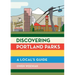 Discovering Portland Parks: A Local's Guide