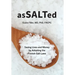 AsSALTed: Saving Lives and Money by Adopting the Finnish Salt Laws
