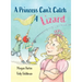 A Princess Can't Catch a Lizard