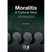 Moralitis, A Cultural Virus