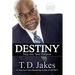 Destiny: Step Into Your Purpose
