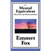 The Mental Equivalent: The Secret of Demonstration