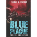 Blue Plague: Sacrifice: A Zombie Apocalypse Thriller (Book 3)