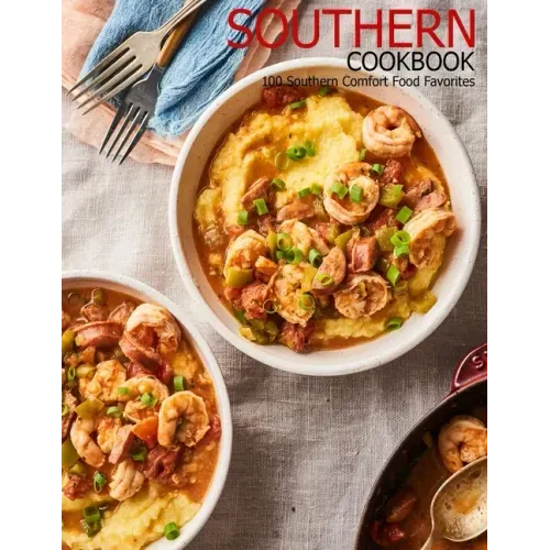 Southern Cookbook: 100 Southern Comfort Food Favorites