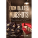 From Ballots to Mugshots: A Study of Political Corruption, Crime, and Consequences in the U.S.