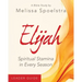 Elijah - Women's Bible Study Leader Guide: Spiritual Stamina in Every Season